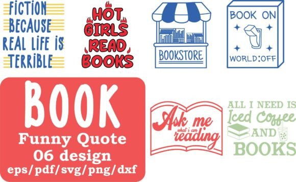 Book Funny Quote Bundle SVG PNG for Creative Crafts