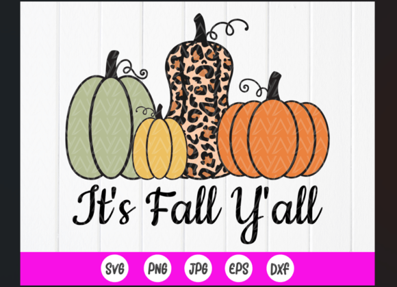 Fall into Style: It s Fall Y all Pumpkins Svg for Crafts & Graphics