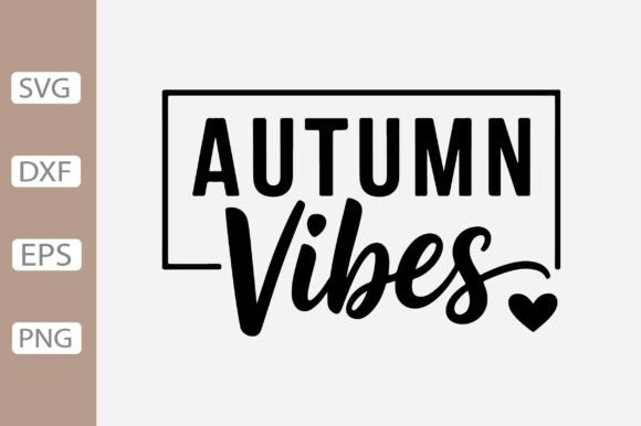 Fall SVG, Fall Quotes SVG for Crafts and Graphics