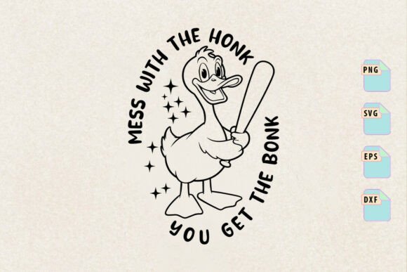 Review: Mess with Goose You Get the Bonk SVG for Graphics and Crafts