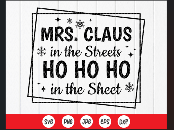 Review: Mrs Claus in the Streets Ho Ho Ho Svg for Graphics and Crafts